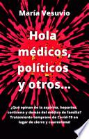 Libro Hola médicos, políticos y otros...