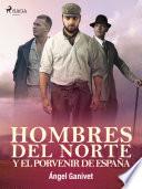 Libro Hombres del norte y el porvenir de España