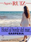 Libro Hotel al borde del mar, Gaspésia