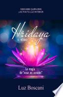 Libro Hridaya. La magia de “estar en corazón”. Descubre quién eres y activa tu luz interior