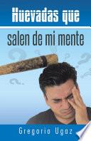 Libro Huevadas que salen de mi mente