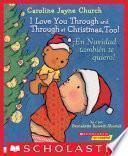 Libro I Love You Through and Through at Christmas, Too! / ¡En Navidad también te quiero! (Bilingual)