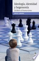 Libro Ideología, identidad y Hegemonía