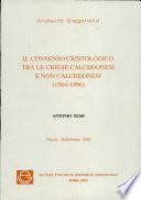 Libro Il consenso cristologico tra le chiese calcedonesi e non calcedonesi (1964-1996)