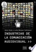 Libro Industrias de la comunicación audiovisual