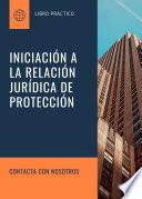 Libro INICIACIÓN A LA RELACIÓN JURÍDICA DE PROTECCIÓN