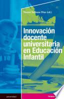 Libro Innovación docente universitaria en Educación Infantil