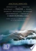 Libro Introducción a las conductas criminales de fraude al seguro, incendios provocados, falsedades instrumentales o contables y cibercriminalidad