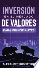 Libro Inversiones en el mercado de valores para principiantes