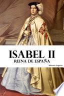 Libro Isabel II: Reina de España