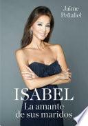 Libro Isabel. La amante de sus maridos