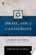 Libro Israel, Gog y el Anticristo