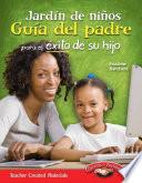 Libro Jardín de niños Guía del padre para el éxito de su hijo (Kindergarten Parent Guide for You