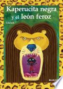 Libro Kaperucita negra y el león feroz