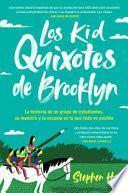 Libro Kid Quixotes Los Kid Quixotes de Brooklyn (Spanish Edition)