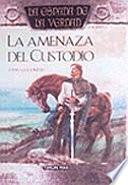 Libro LA AMENAZA DEL CUSTODIO