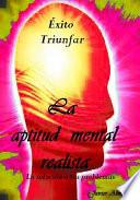 Libro La aptitud mental realista