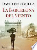 Libro La Barcelona del viento