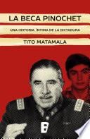 Libro La beca Pinochet