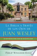Libro La Biblia a Través de los Ojos de Juan Wesley