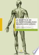 Libro La bioética de la responsabilidad según Hans Jonas