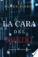 Libro La cara del miedo (Un misterio de Zoe Prime—Libro 3)