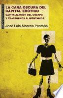 Libro LA CARA OSCURA DEL CAPITAL ERÓTICO
