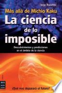 Libro La Ciencia de lo Imposible - Más Allá de Michio Kaku