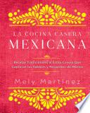 Libro La Cocina Casera Mexicana / the Mexican Home Kitchen (Spanish Edition)