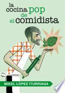 Libro La cocina pop de El Comidista