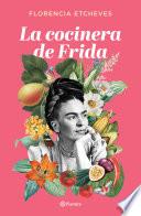 Libro La cocinera de Frida