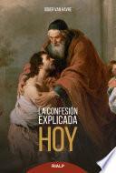 Libro La Confesión explicada hoy