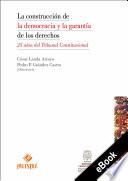 Libro La construcción de la democracia y la garantía de los derechos