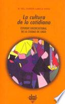 Libro La cultura de lo cotidiano