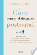 Libro La cura contra el desgaste postnatal