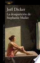 Libro La Desaparición de Stephanie Mailer / The Disappearance of Stephanie Mailer
