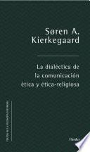 Libro La dialéctica de la comunicación ética y ético-religiosa