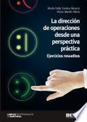 Libro La dirección de operaciones desde una perspectiva práctica