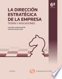 Libro La Dirección Estratégica de la Empresa. Teoría y aplicaciones