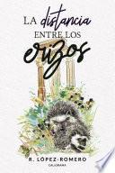 Libro La distancia entre los erizos