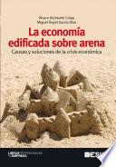 Libro La economía edificada sobre arena
