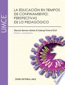 Libro La educación en tiempos de confinamiento: Perspectivas de lo pedagógico