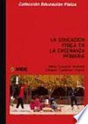 Libro La educación física en la enseñanza primaria