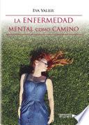 Libro La enfermedad mental como camino