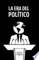 Libro La Era Del Político