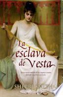 Libro La Esclava de Vesta