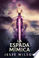 Libro La Espada Mímica