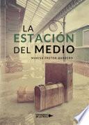 Libro La Estación del Medio