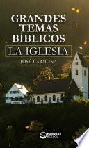 Libro La iglesia | Grandes temas bíblicos