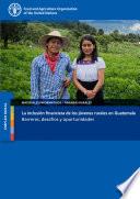 Libro La inclusión financiera de los jóvenes rurales en Guatemala